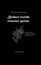 Lou-Anne Mutel - Bonheur écorché, tristesse apaisée