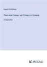August Strindberg - There Are Crimes and Crimes; A Comedy
