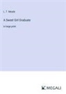 L. T. Meade - A Sweet Girl Graduate