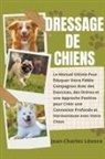 Jean-Charles Léonce - Dressage de Chiens