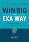 Alex McPhail - Win Big The EXA Way