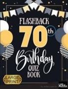 Jordan Lamb - Flashback 70th Birthday Quiz Book Large Print