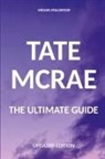 Megan Stallwood - Tate McRae The Ultimate Guide Updated Edition
