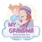 Sarah Lewin, Sarah Elizabeth Lewin - My Grandma