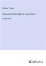 Anthony Trollope - He Knew He Was Right; A novel, Part 2