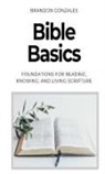 Brandon Gonzales - Bible Basics