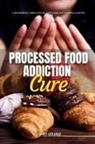 Mary Golanna - Processed Food Addiction Cure