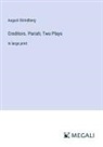 August Strindberg - Creditors. Pariah; Two Plays