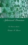 Ronna M. Bacon, Ronna M Bacon - Splintered Promises