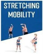 Palmer Bender, Rice Duran, Christie Robinson - Stretching for Beginners