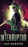 Ian Parson - El Interruptor