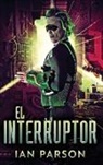 Ian Parson - El Interruptor
