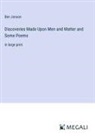 Ben Jonson - Discoveries Made Upon Men and Matter and Some Poems