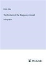 Émile Zola - The Fortune of the Rougons; A novel