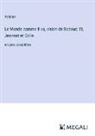 Voltaire - Le Monde comme il va, vision de Babouc; Et, Jeannot et Colin