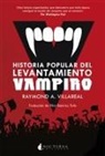 Raymond A. Villareal - Historia popular del levantamiento vampiro