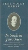 Lene Voigt, Walter Rosch, Monica Schütte, Wolfgang Schütte, Gabriele Trillhaase, Wolfgang U Schütte - Werke - 4: In Sachsen gewachsen