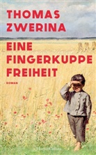 Thomas Zwerina - Eine Fingerkuppe Freiheit