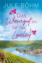 Jule Böhm - Das Weingut im Tal der Loreley