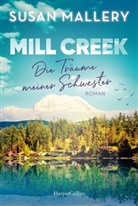 Susan Mallery - Mill Creek - Die Träume meiner Schwester