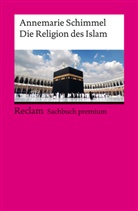 Annemarie Schimmel - Die Religion des Islam