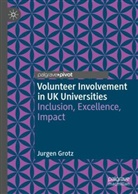 Jurgen Grotz - Volunteer Involvement in UK Universities