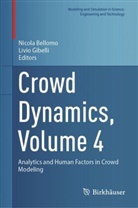 Nicola Bellomo, Gibelli, Livio Gibelli - Crowd Dynamics, Volume 4