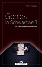 Martin Breutigam - Genies in Schwarzweiß