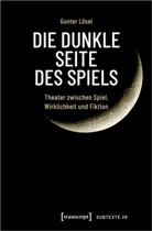 Gunter Lösel - Die dunkle Seite des Spiels