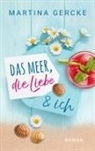 Martina Gercke, MG Verlag, MG Verlag - Das Meer, die Liebe und ich