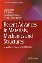 Dipti Ranjan Sahoo et al, A S Sajith, Suman Saha, Dipti Ranjan Sahoo, A. S. Sajith, Pradip Sarkar - Recent Advances in Materials, Mechanics and Structures