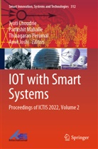 Jyoti Choudrie, Amit Joshi, Parikshit Mahalle, Thinagaran Perumal, Thinagaran Perumal et al - IOT with Smart Systems