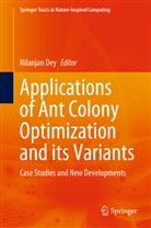 Nilanjan Dey - Applications of Ant Colony Optimization and its Variants