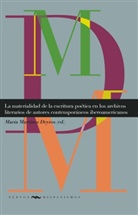 María Martínez Deyros - La materialidad de la escritura poética en los archivos literarios de autores contemporáneos iberoamericanos