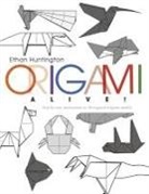 Ethan Huntington - Origami Alive!