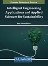 Brojo Kishore Mishra - Intelligent Engineering Applications and Applied Sciences for Sustainability