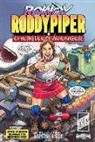 Dominic Riggio - Rowdy Roddy Piper