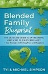 Tyi And Michael Simpson - Blended Family Blueprint