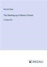 Bernard Shaw - The Shewing-up of Blanco Posnet