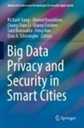 Eran A. Edirisinghe, Ahmed Bouridane, Said Boussakta, Danny Crookes, Feng Hao, Richard Jiang... - Big Data Privacy and Security in Smart Cities