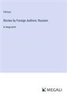 Various - Stories by Foreign Authors: Russian