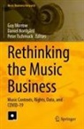 Guy Morrow, Daniel Nordgård, Peter Tschmuck - Rethinking the Music Business
