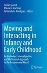Silvia Español, Fernando G Rodríguez, Mauricio Martínez, Fernando G. Rodríguez - Moving and Interacting in Infancy and Early Childhood