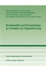 Isabel Henningsmeier, Merten Neumann, Jonas Schemmel, Carl Philipp Schröder, Laura Treskow, Thomas Bliesener... - Kriminalität und Kriminologie im Zeitalter der Digitalisierung