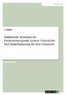 L Sieter, L. Sieter - Didaktische Konzepte im Förderschwerpunkt Lernen. Unterrichts- und Einheitsplanung für den Unterricht