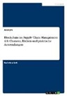 Anonym, Anonymous - Blockchain im Supply Chain Management 4.0. Chancen, Risiken und praktische Anwendungen