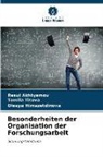 Rasul Akhtyamov, Ole Himazetdinova, Olesya Himazetdinova, Tamila Titova - Besonderheiten der Organisation der Forschungsarbeit
