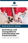 Denise de Barros C Barbone, Denise de Barros C. Barbone - Qualitative und ikonografische Untersuchung von Frauenschuhen
