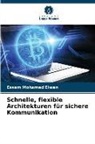 Essam Mohamed Elwan - Schnelle, flexible Architekturen für sichere Kommunikation