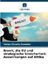 Yoslan Silverio González - Brexit, die EU und strategische Unsicherheit: Auswirkungen auf Afrika